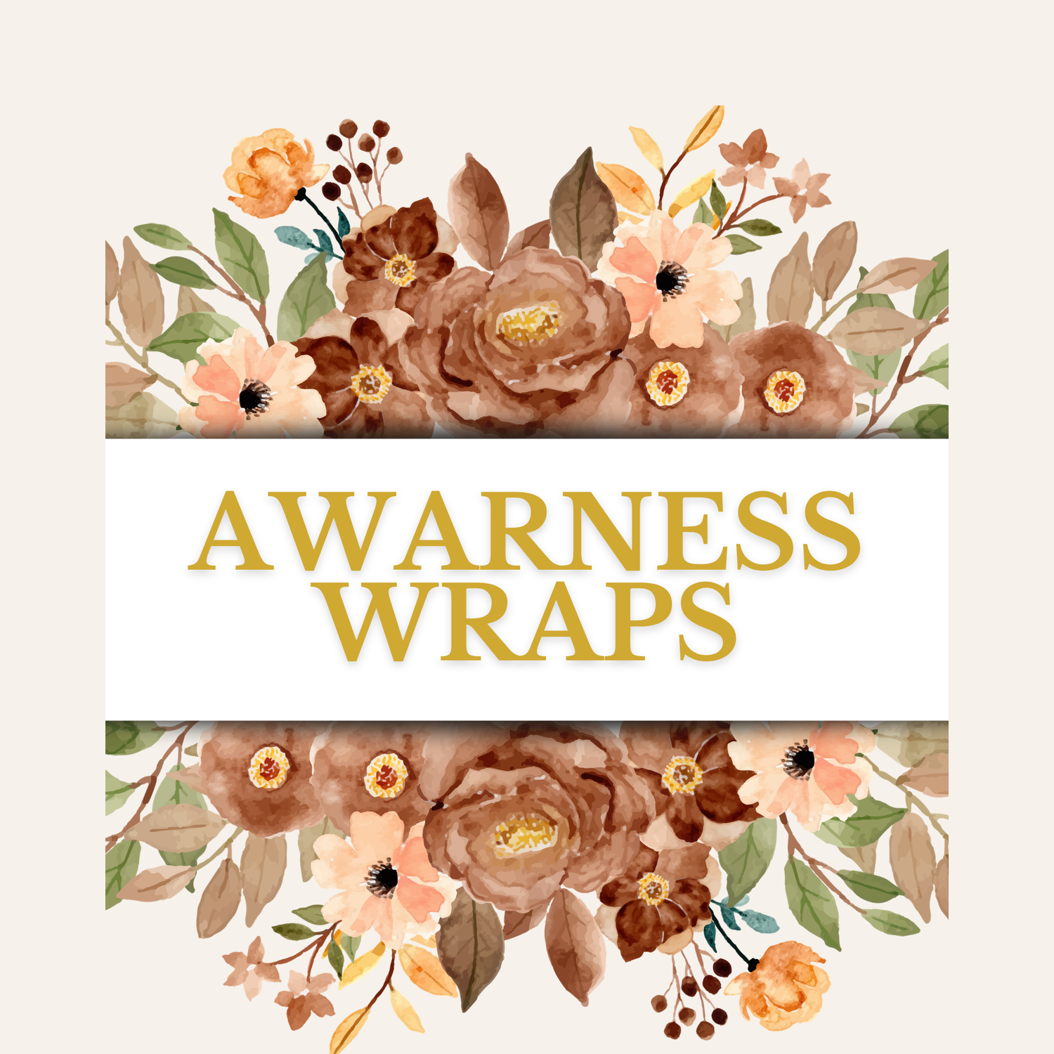 Awareness Wraps