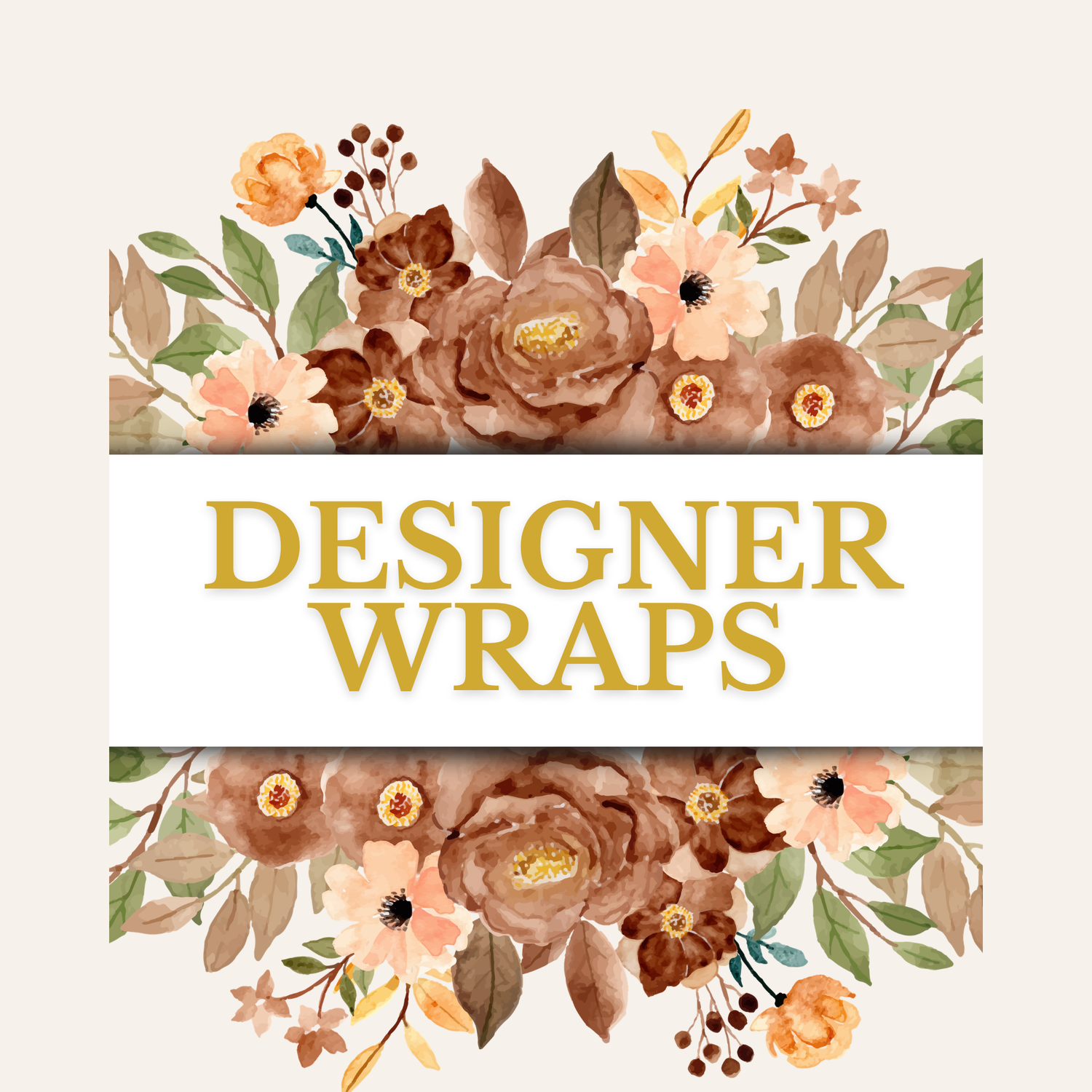 Designer Wraps