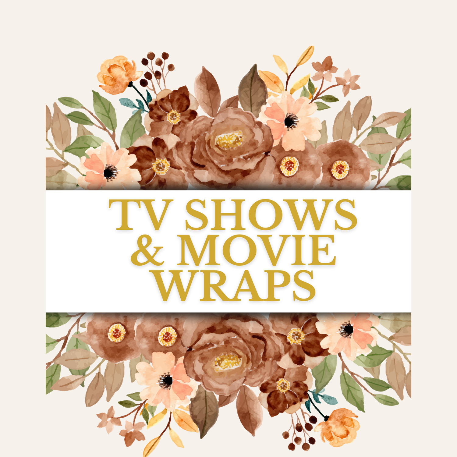 Tv Shows & Movie Wraps