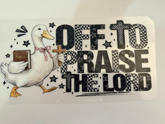 Off to Praise the Lord